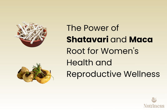 The Power of Shatavari and Maca Root for Women's Health and Reproductive Wellness