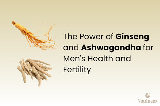 The Power of Ginseng and Ashwagandha for Men's Health and Fertility